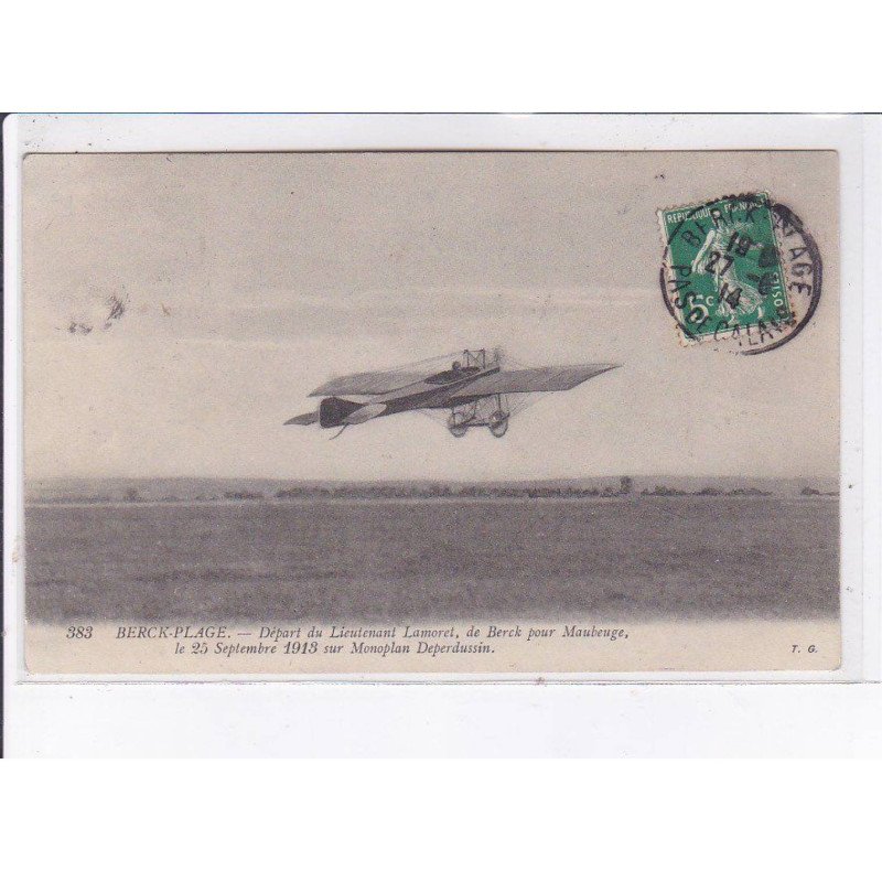 BERCK: aviation, départ lieutenant Lamoret 1913 sur monoplan deperdussin - état