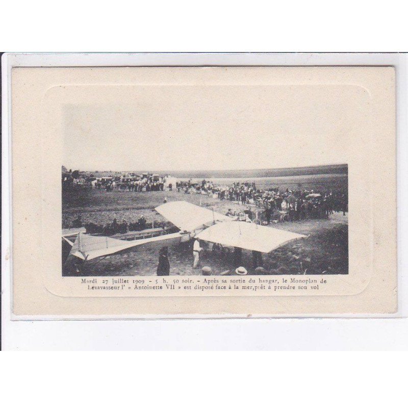 PAS DE CALAIS: 1909, aviation, après sa sortie du hangar monoplan de levavasseur l'antoinette VII - très bon état