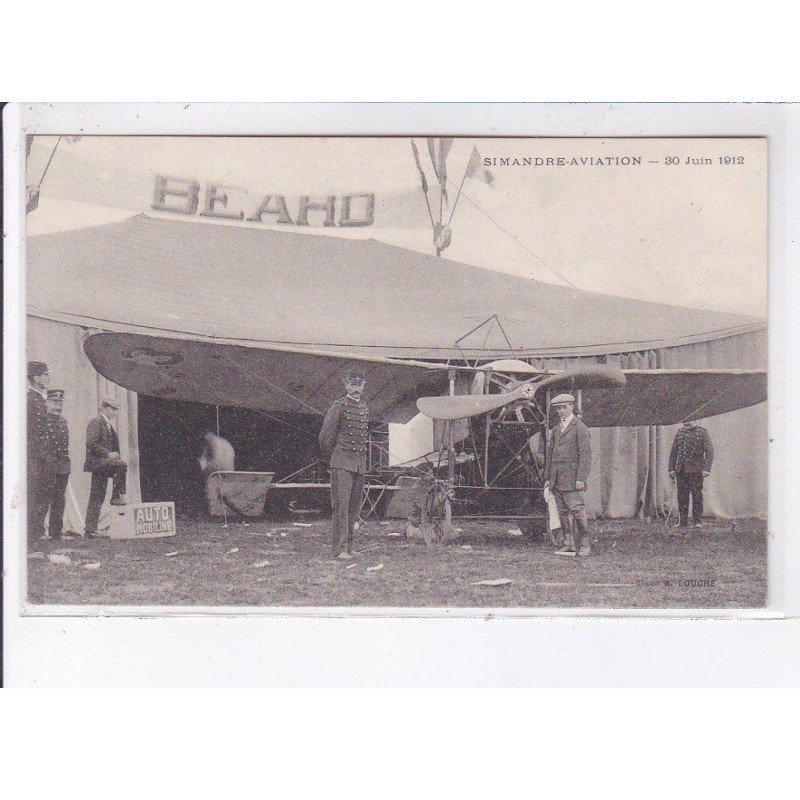 SIMANDRE: aviation, 30 juin 1912, beaho, auto mobiline - très bon état
