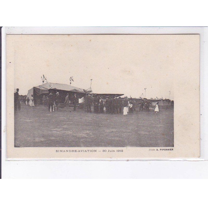 SIMANDRE: aviation, 30 juin 1912, beaho - très bon état