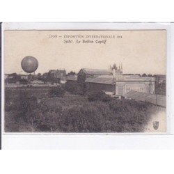 LYON: aviation, exposition internationale 1914, le ballon captif, ballon rond - très bon état