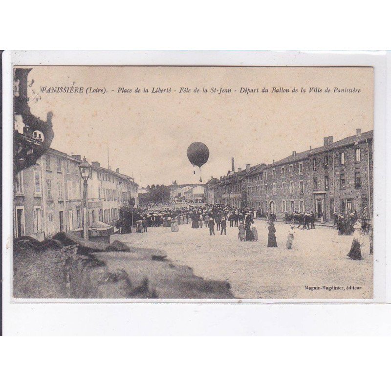 PANISSIERE: place de la liberté, fête de la saint-jean, aviation, départ du ballon rond de la ville - très bon état