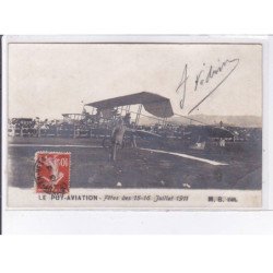 LE PUY en VELAY: fêtes des 15-16 juillet 1911, aviation, autographe de Vedrines - état