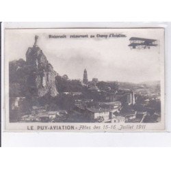 LE PUY en VELAY: fêtes des 15-16 juillet 1911, aviation, Bielovucic retournant au champ d'aviation - très bon état