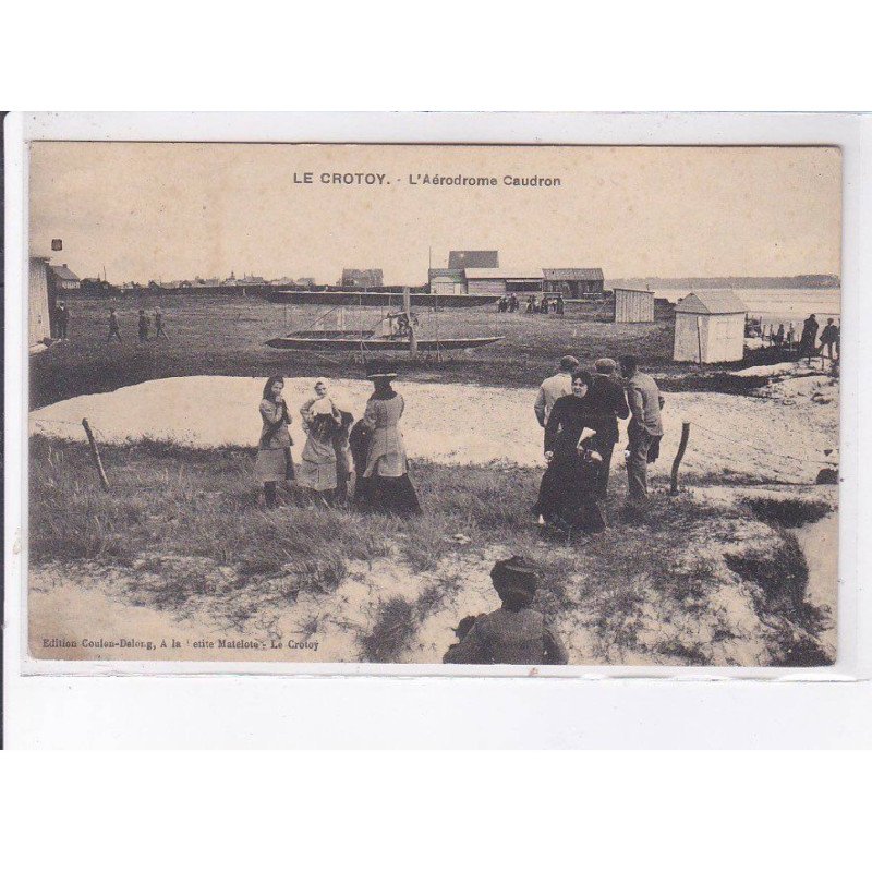 LE CROTOY: l'aérodrome caudron - état (partiellement décollée) LE CROTOY: l'aérodrome caudron - état (partiellement décollée)