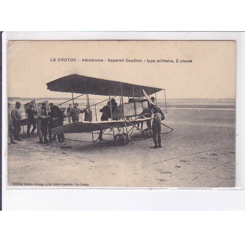 LE CROTOY: aérodrome, appareil caudron, type militaire 2 places, aviation - état LE CROTOY: aérodrome, appareil caudron, type militaire 2 places, aviation - état