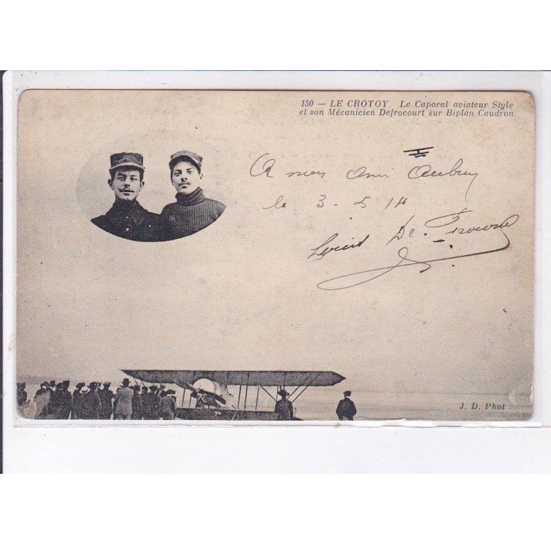 LE CROTOY: aviation, le caporal aviateur style et son mécanicien defrocourt sur biplan caudron, autographe - état LE CROTOY: aviation, le caporal aviateur style et son mécanicien defrocourt sur biplan caudron, autographe - état