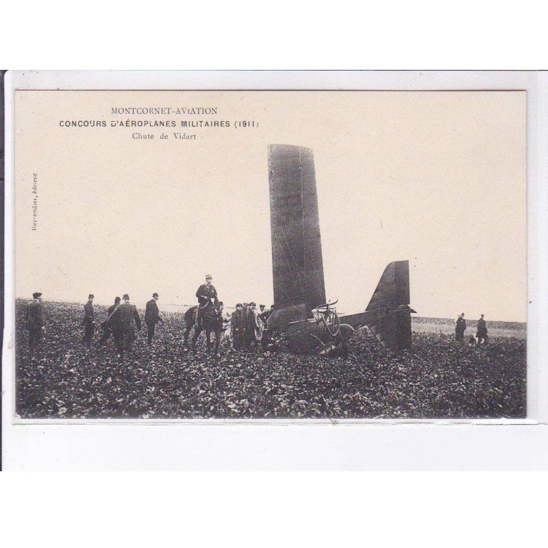 MONTCORNET: aviation, concours d'aéroplanes militaires 1911, chute de vidart - très bon état