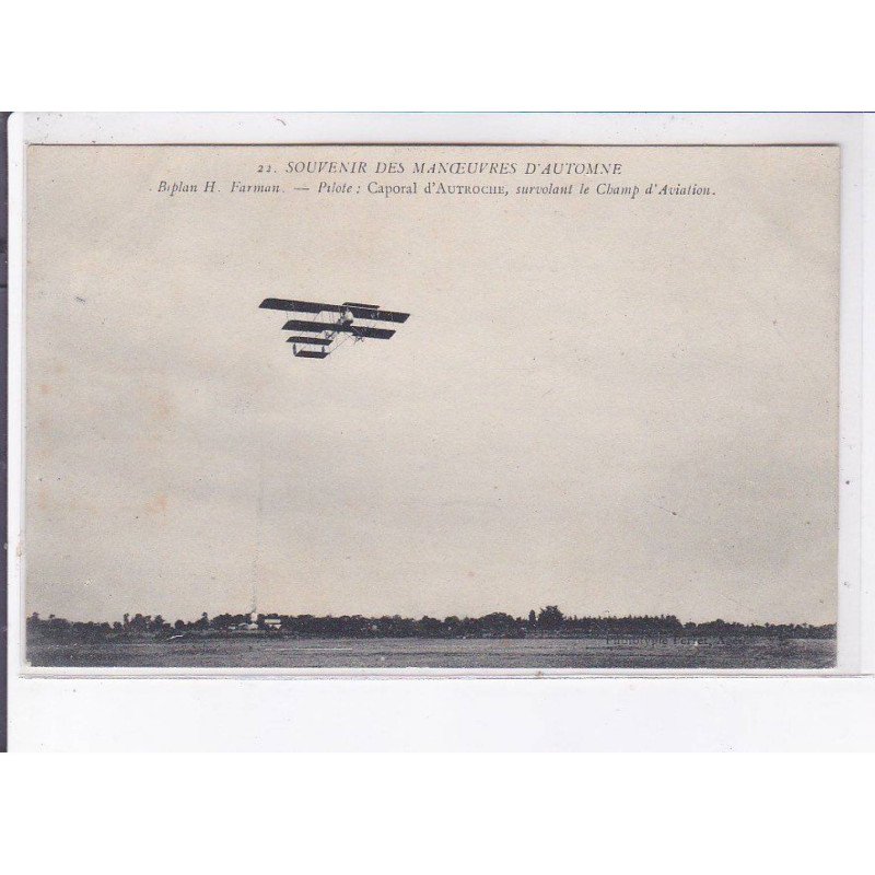 AGEN: aviation, souvenir des manoeuvres d'automne, biplan Farman pilote caporal d'autroche - très bon état