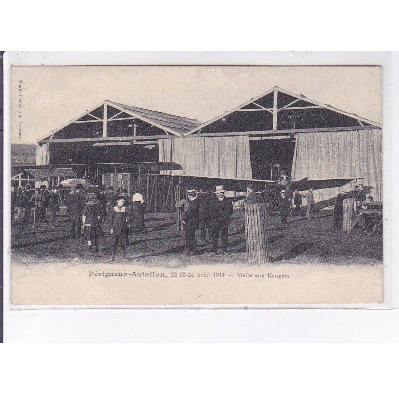 PERIGUEUX: aviation, 1911, visite aux hangars, la maison portas - très bon état