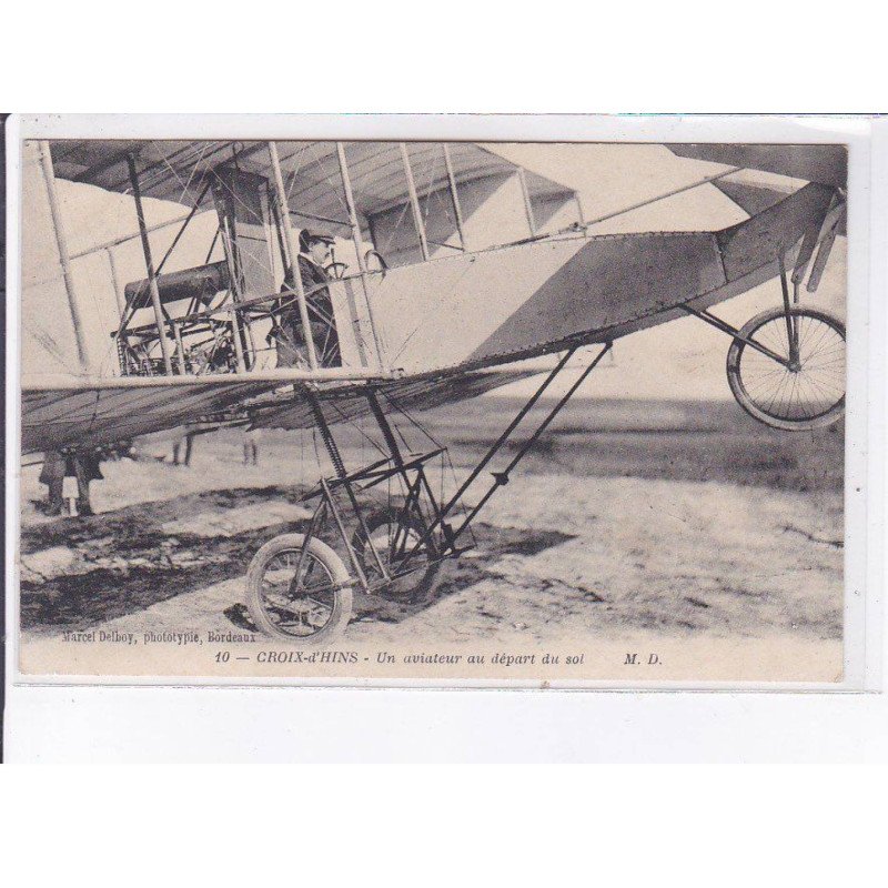 CROIX-D'HINS: aviation, un aviateur au départ du sol - très bon état CROIX-D'HINS: aviation, un aviateur au départ du sol - très bon état