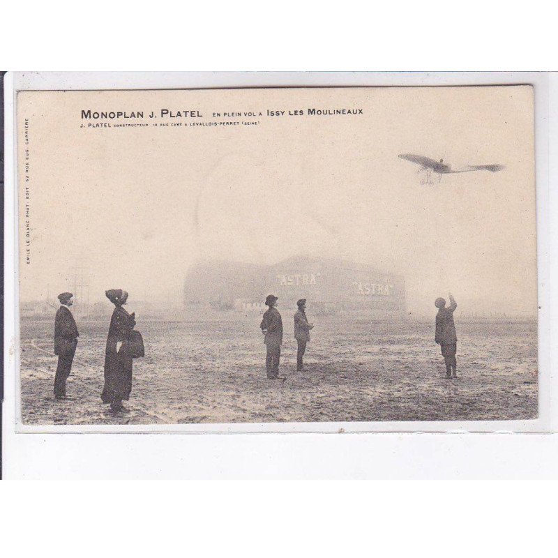 ISSY-les-MOULIEAUX: aviation mmonoplan J. Platel en plein vol, "astra" - très bon état ISSY-les-MOULIEAUX: aviation mmonoplan J. Platel en plein vol, "astra" - très bon état