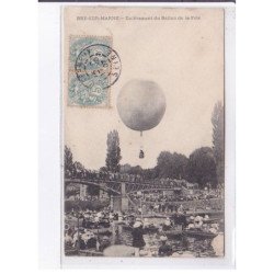 BRY-sur-MARNE: aviation, ballon rond enlèvement du ballon de la fête - état