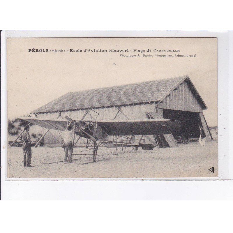 PEROLS: école d'aviation nieuport, plage de carnouville - état