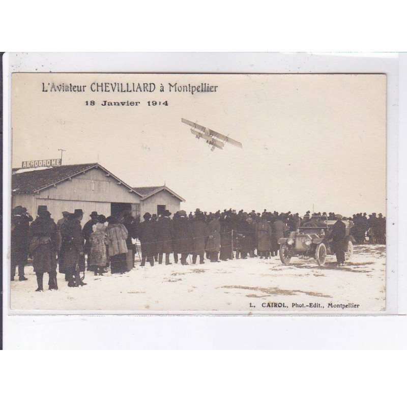 MONTPELLIER: l'aviateur Chevilliard, 18 janvier 1914 - très bon état