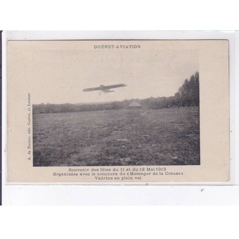 GUERET: aviation, souvenir des fêtes 1913 organisées avec le concours du "messager de la creuse" - très bon état