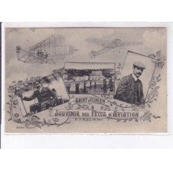 SAINT-JUNIEN: aviation, souvenir des fêtes d'aviation 1911 - très bon état