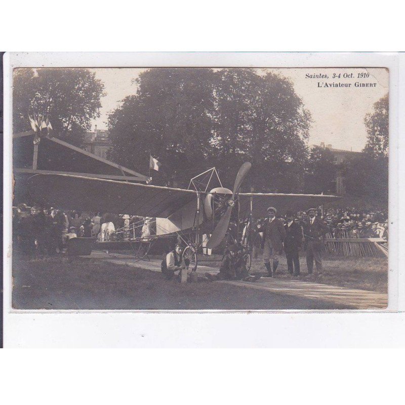 SAINTES: aviation, 1910, aviateur Gibert - état