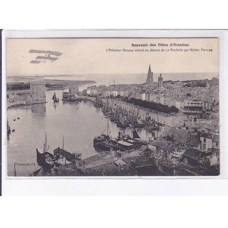 LA ROCHELLE: souvenir des fêtes d'aviation aviateur Renaux volant au-dessus de la rochelle sur biplan farman - tbé