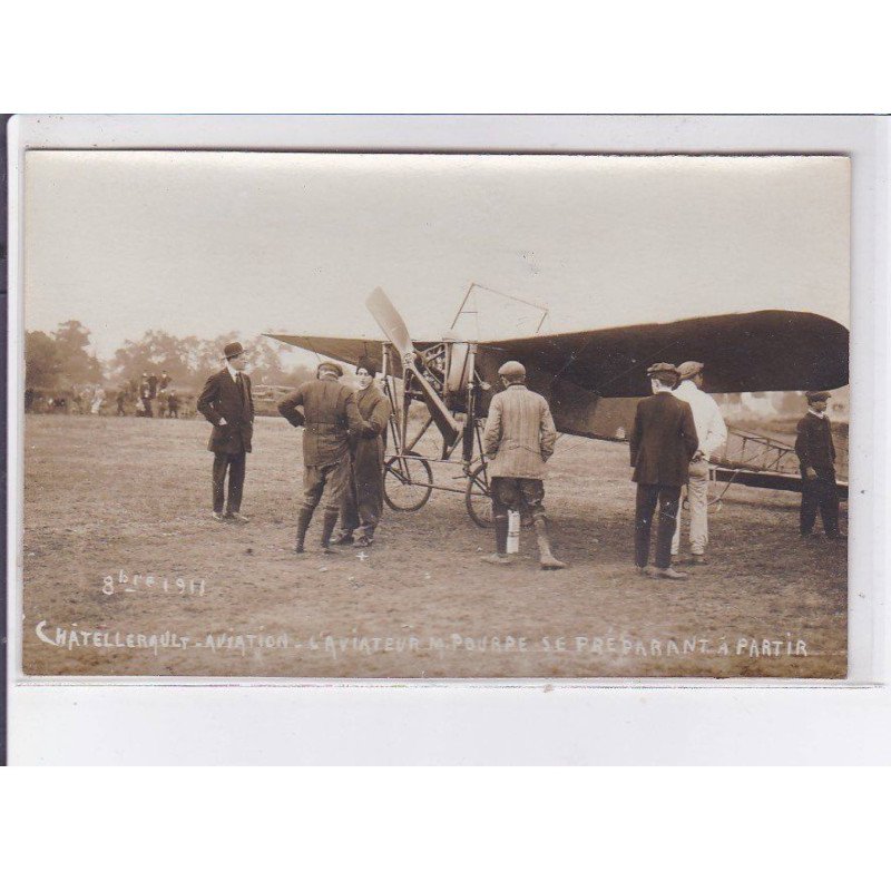 CHATELLERAULT: aviation aviateur POURPE se préparant à partir - très bon état