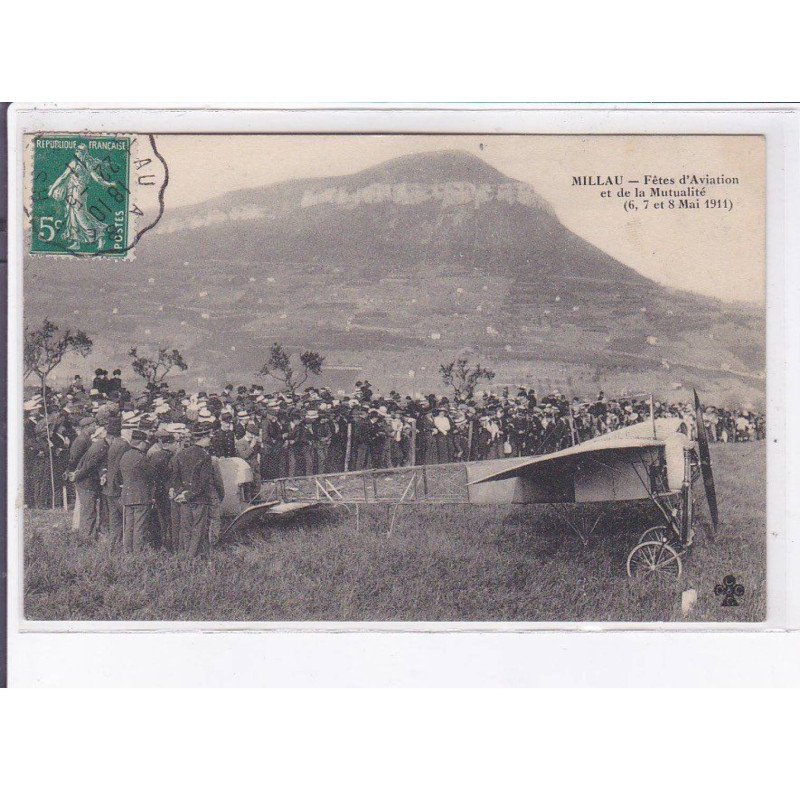 MILLAU: fêtes d'aviation et de la mutualité 1911 - très bon état MILLAU: fêtes d'aviation et de la mutualité 1911 - très bon état