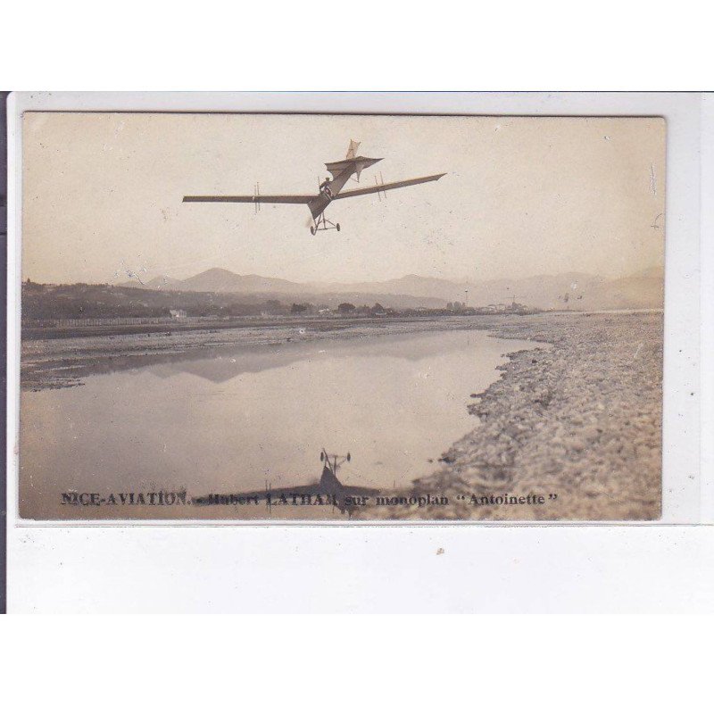 NICE: aviation Hubert Latham sur monoplan "antoinette" - très bon état