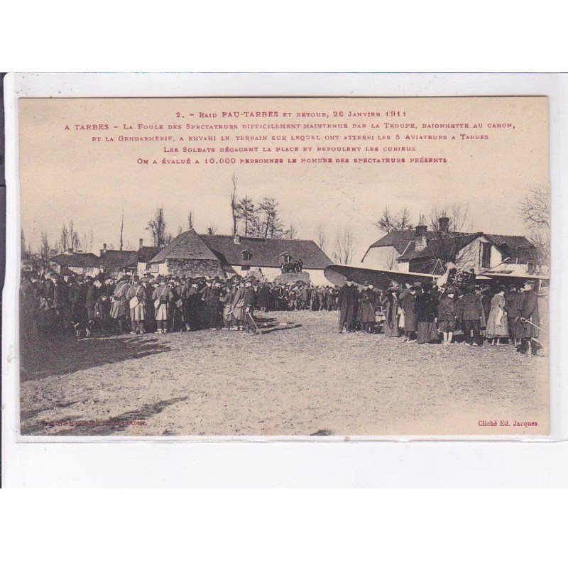 PAU: aviation, raid, 1911, la foule des spectateurs difficilement maintenue par la troupe - très bon état