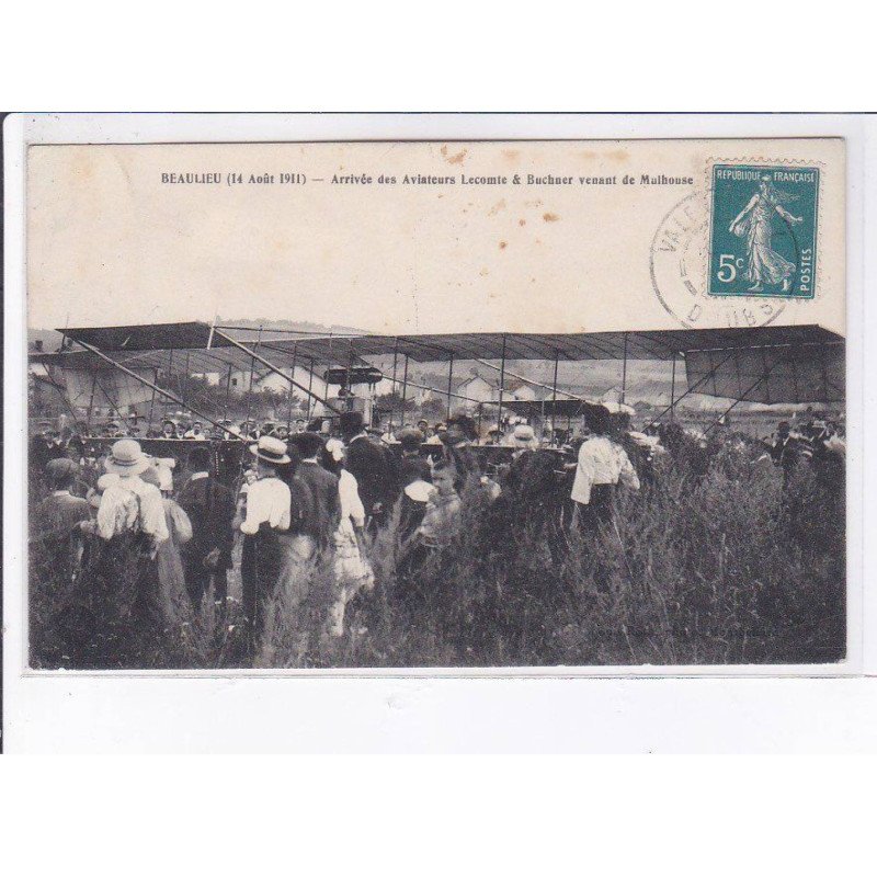 BEAULIEU: aviation 1911, arrivée des aviateurs Lecomte et Buchner venant de mulhouse - très bon état