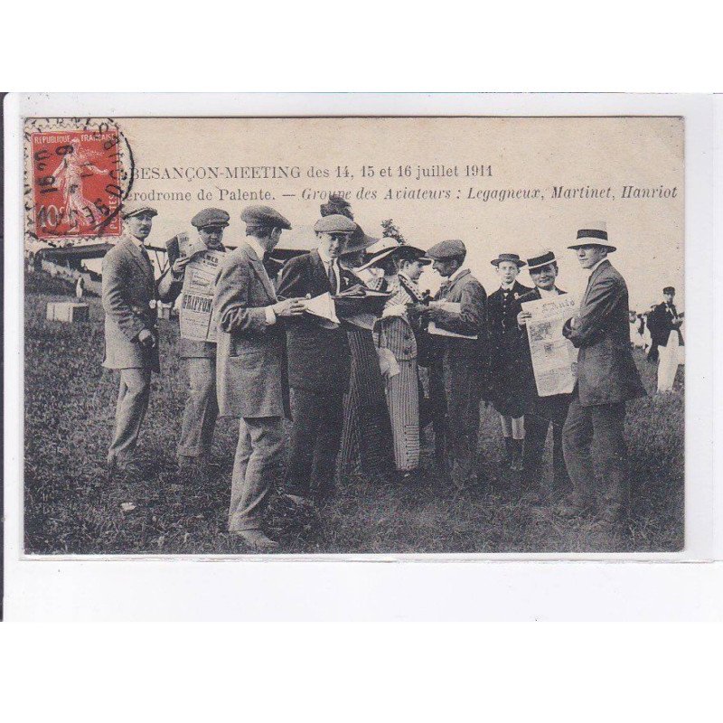 BESANCON: aviation meeting 1911 a&rodrome de palente groupe des aviateurs Legagneux Martinet Hanriot - état