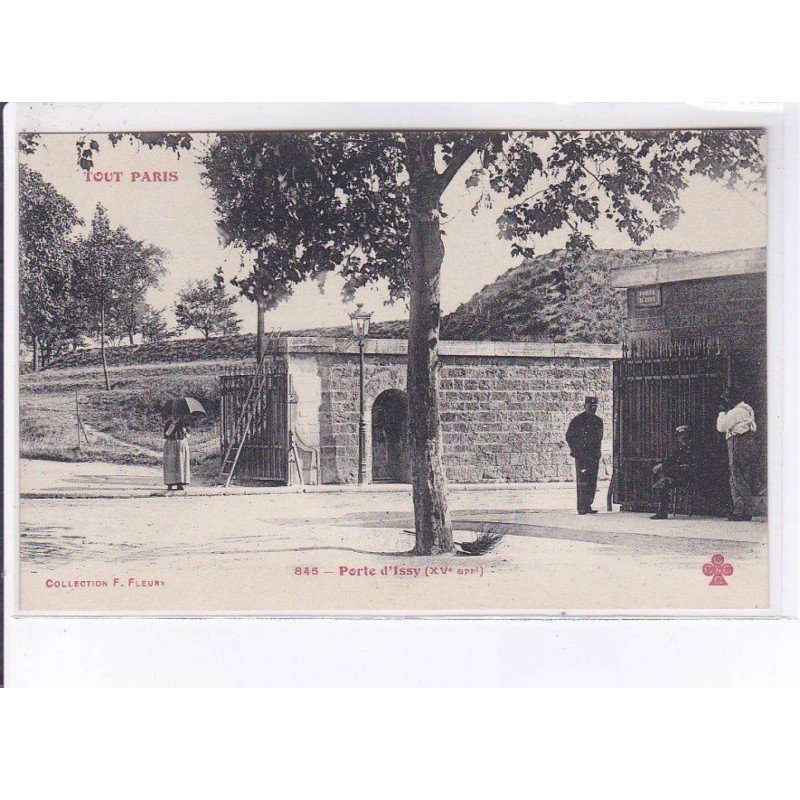 TOUT PARIS : porte d'Issy (éditeur Fleury)- très bon état TOUT PARIS : porte d'Issy (éditeur Fleury)- très bon état