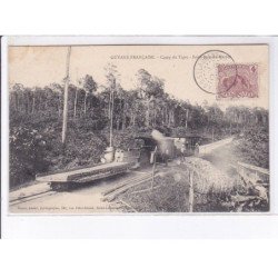 GUYANE: SAINT-JEAN-du-MARONI: camp du tigre, "chemin de fer", bagne - très bon état