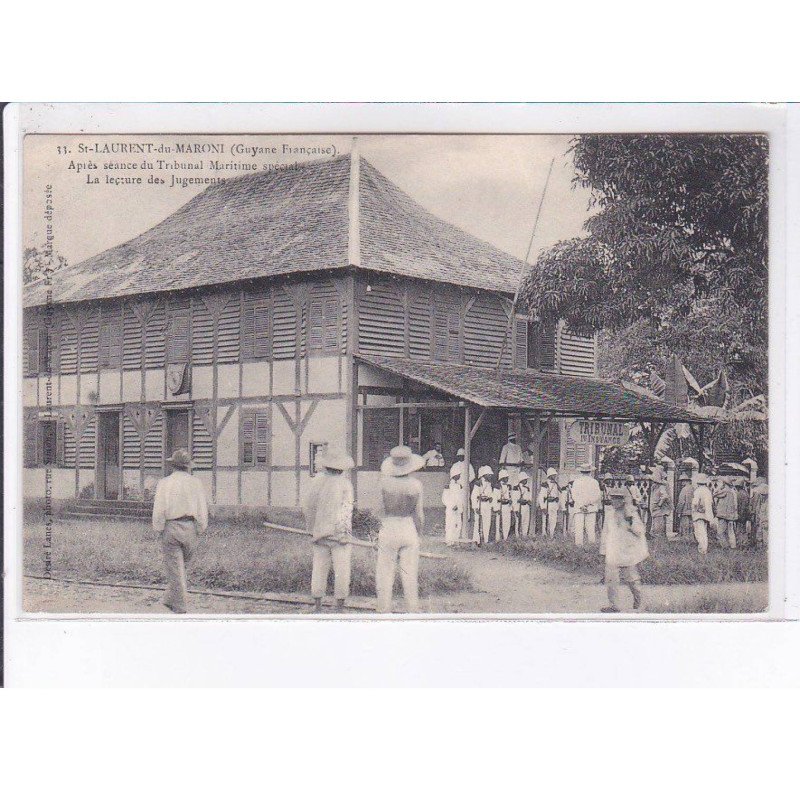GUYANE : SAINT-LAURENT-du-MARONI: après séance tribunal maritime spéciale lecture des jugements bagne - très bon état