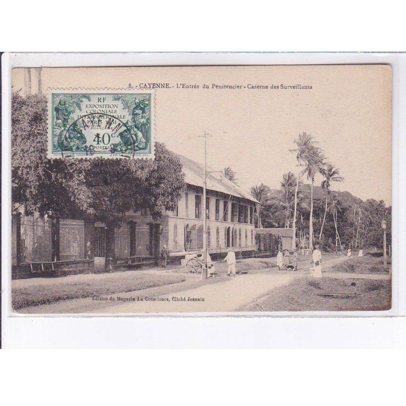 GUYANE - CAYENNE: entrée du pénitencier caserne des surveillants, bagne - très bon état