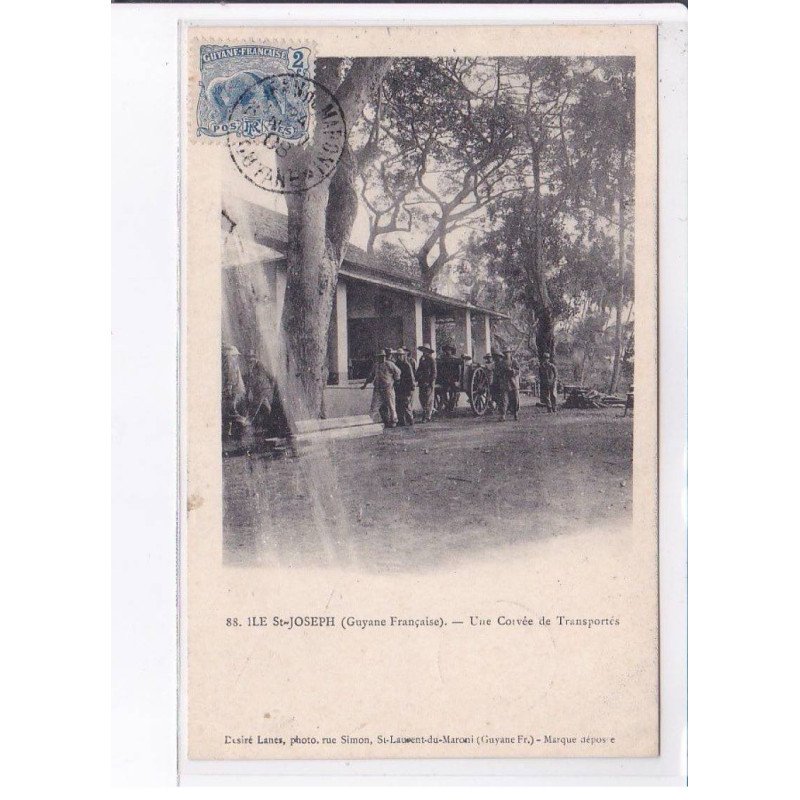 GUYANES: ile saint-joseph une corvée de transportés, bagne - très bon état