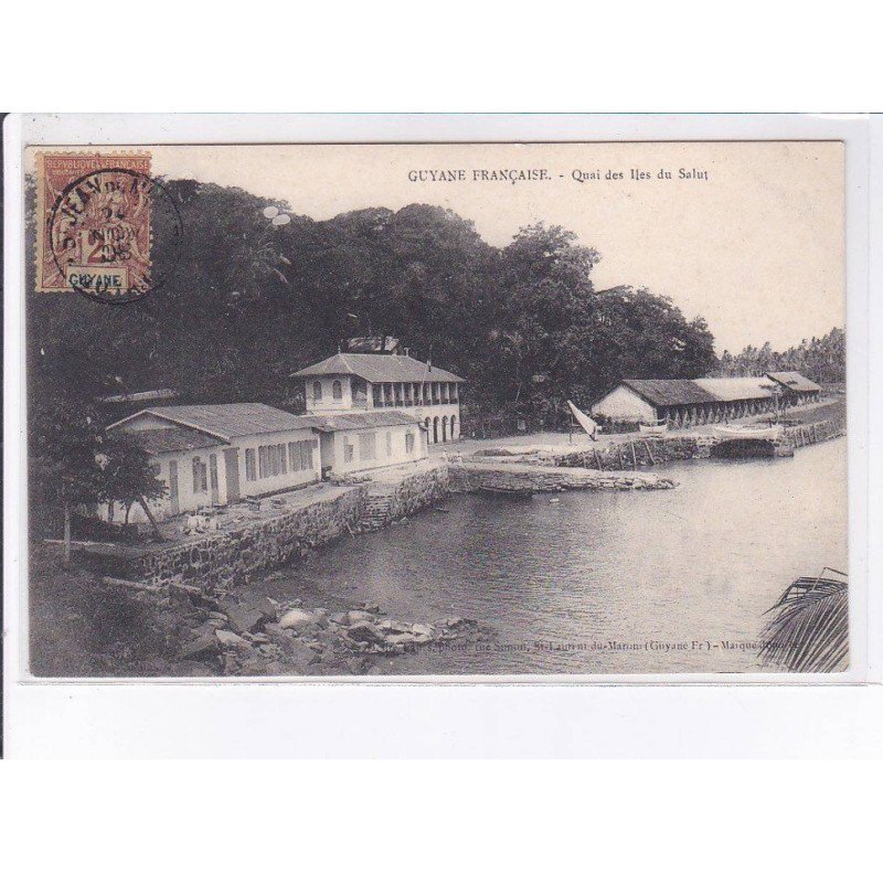 GUYANE : quai des ile du salut, bagne - très bon état
