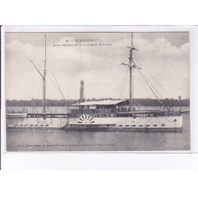 GUYANE: "le jouffroy" aviso stationnaire de la guyane française, bagne - très bon état