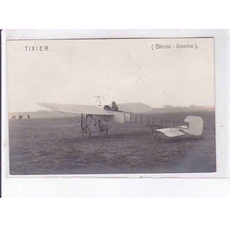 CHATILLON-COLIGNY: aviation, tixier blériot gnome - très bon état