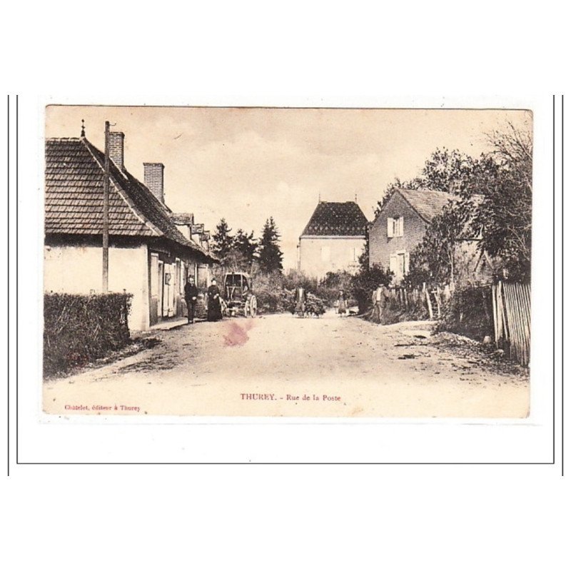 THUREY : rue de la poste - tres bon etat