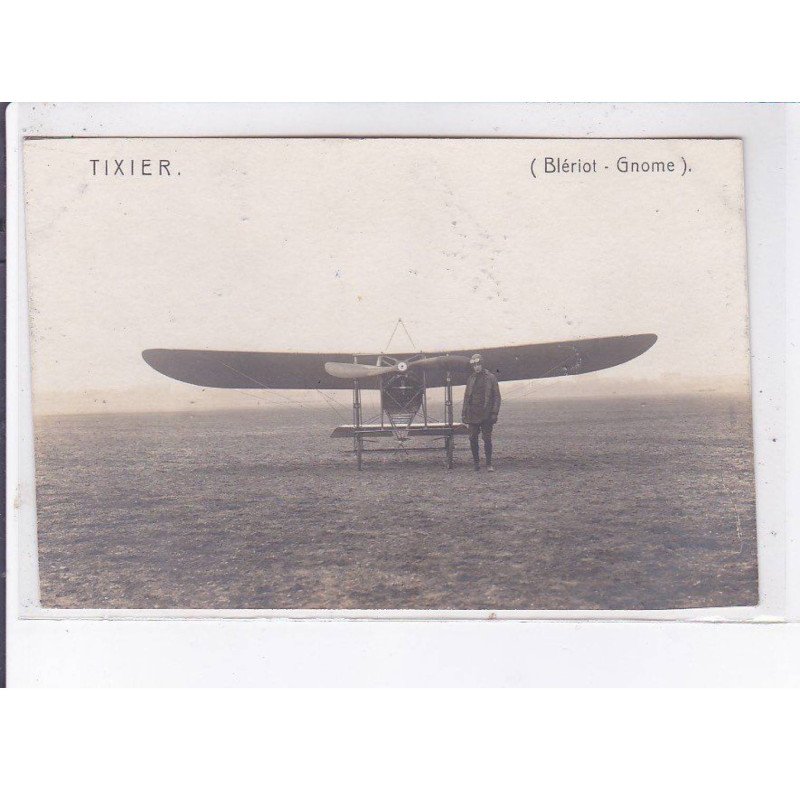CHATILLON-COLIGNY: aviation, tixier blériot gnome - très bon état