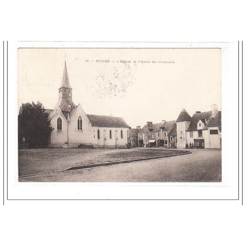 ROUEZ : l'eglise et l'hotel du croissant - tres bon etat