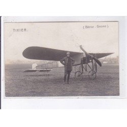 CHATILLON-COLIGNY: aviation, tixier blériot gnome - très bon état