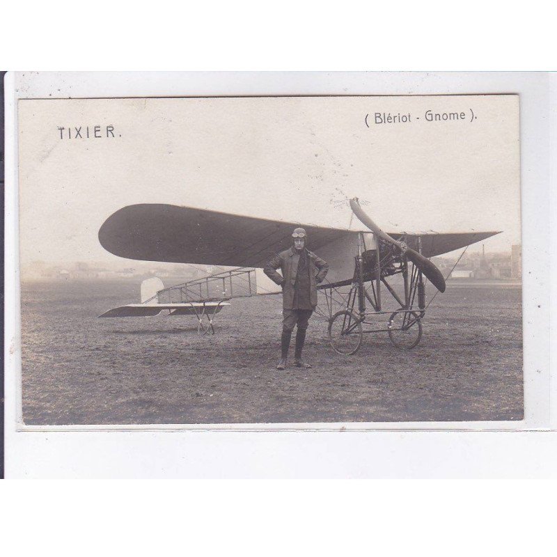 CHATILLON-COLIGNY: aviation, tixier blériot gnome - très bon état
