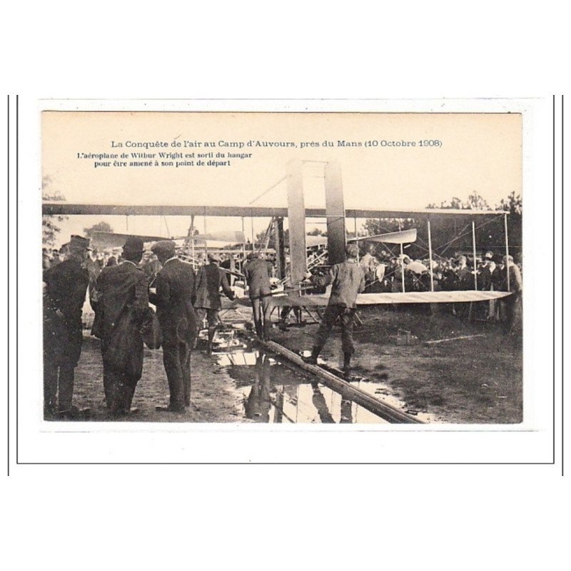 MANS : la conquete de l'air au camp d'auvours 10 octobre 1908 - tres bon etat