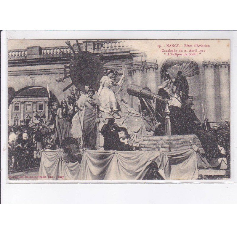 NANCY: fêtes d'aviation cavalcade 1912 "l''éclipse de soleil" - très bon état