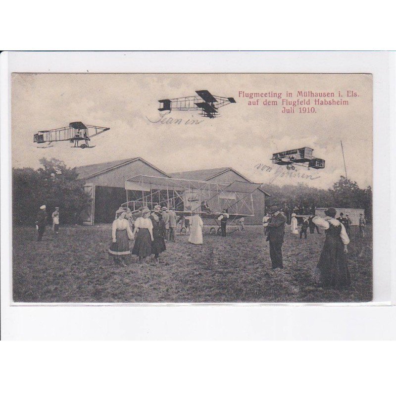 MULHOUSE: aviation flugmeeting auf dem flugfeld habsheim 1910 - très bon état