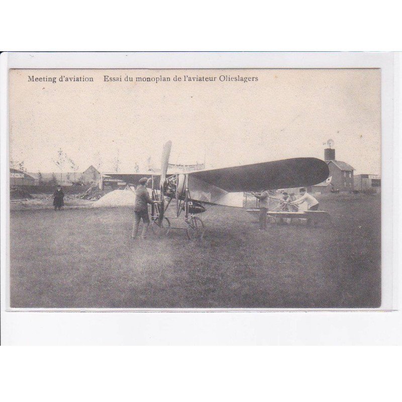 BELGIQUE: meeting d'aviation, essai du monoplan de l'aviateur Olieslagers - très bon état