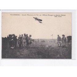 VILLERSEXEL: grand manoeuvres aviation de l'est 1911 officiers étrangers au quartier général - très bon état