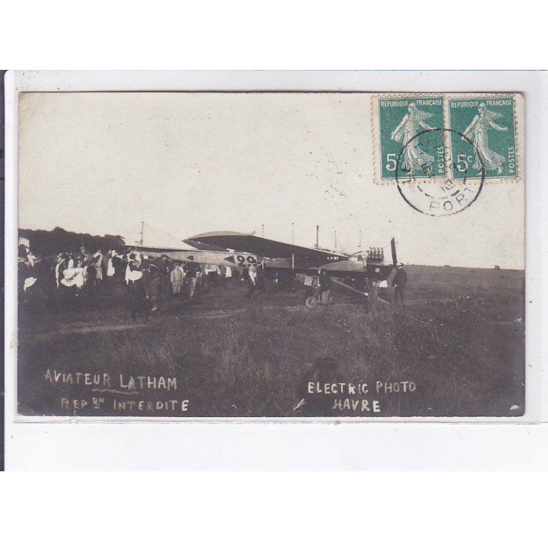 LE HAVRE: aviateur Latham, electric photo, aviation - très bon état LE HAVRE: aviateur Latham, electric photo, aviation - très bon état
