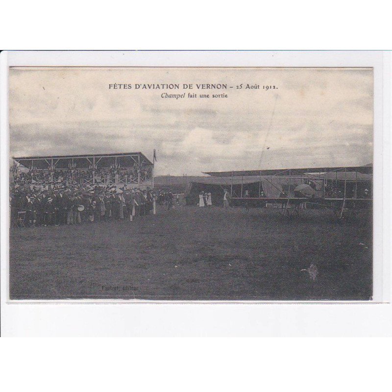VERNON: fêtes d'aviation, 1912, champel fait une sortie - très bon état