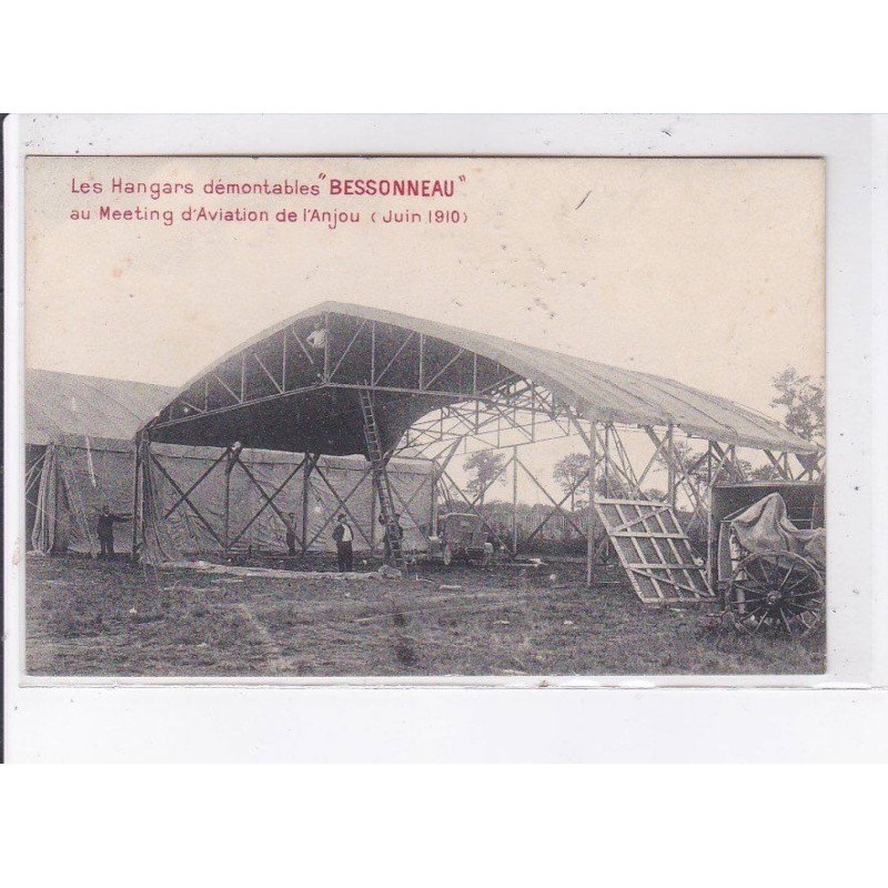 ANJOU: hangars démontables Bessonneau meeting d'aviation 1910 - très bon état